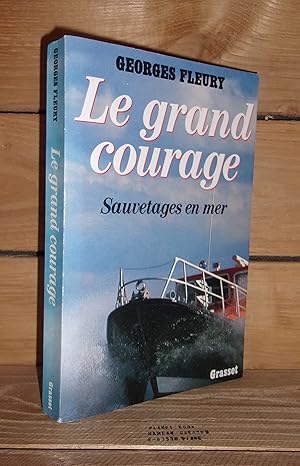 Bild des Verkufers fr LE GRAND COURAGE : Sauvetages En Mer zum Verkauf von Planet's books