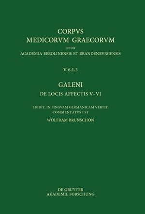 Imagen del vendedor de Galeni De locis affectis V-VI / Galen, ber das Erkennen erkrankter Krperteile V-VI a la venta por AHA-BUCH GmbH