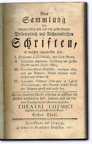 Neue Sammlung von einigen alten und sehr rar gewordenen Philosophisch und Alchymistischen Schrift...