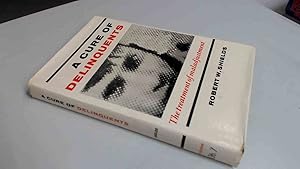 Seller image for A Cure of Delinquents for sale by BoundlessBookstore