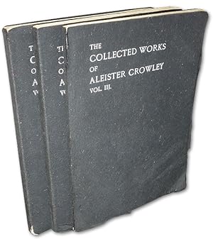 The [collected] Works of Aleister Crowley. Volume I, II and III [cmpl.]. 1st edition.