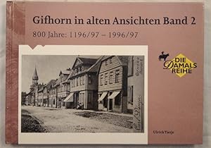 Gifhorn in alten Ansichten. [Band 2]. 800 Jahre: 1196/97 - 1996/97.