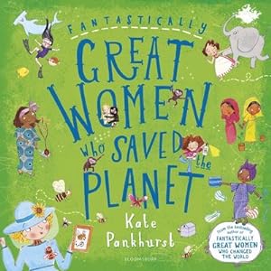 Seller image for Fantastically Great Women Who Saved the Planet for sale by Rheinberg-Buch Andreas Meier eK