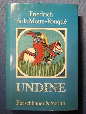 Seller image for Undine : eine Erzhlung. Friedrich de la Motte-Fouqu. Mit 16 Ill. von Susi Bohdal / Kleine Geschenkbibliothek ; Bd. 3 for sale by Antiquariat BehnkeBuch