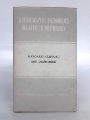 Seller image for Radiographic Techniques Related to Pathology for sale by World of Rare Books