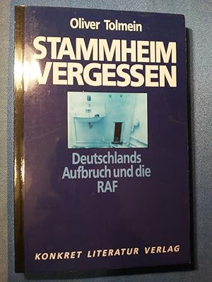 Bild des Verkufers fr Stammheim vergessen : Deutschlands Aufbruch und die RAF. Oliver Tolmein zum Verkauf von Antiquariat BehnkeBuch
