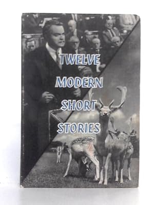 Image du vendeur pour Twelve Modern Short Stories mis en vente par World of Rare Books