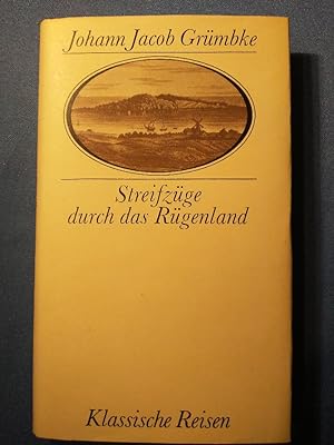 Immagine del venditore per Streifzge durch das Rgenland. Johann Jacob Grmbke. Hrsg. von Albert Burkhardt / Klassische Reisen venduto da Antiquariat BehnkeBuch