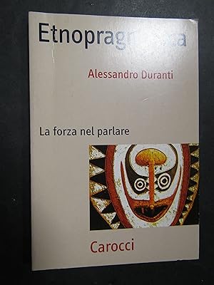 Immagine del venditore per Duranti Alessandro. Etnopragmatica. Carocci. 2008 venduto da Amarcord libri