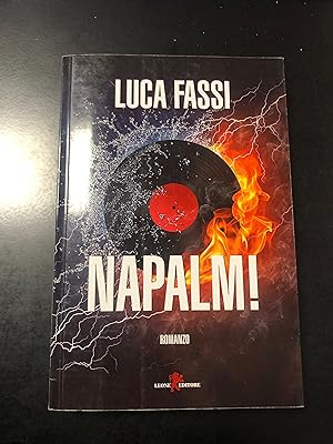 Seller image for Fassi Luca. Napalm! Leone editore 2015. for sale by Amarcord libri