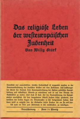 Das religiöse Leben der westeuropäischen Judenheit vornehmlich Deutschlands, und seine Wertung vo...