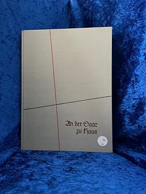 Seller image for an der saar zu haus. ein bildband for sale by Antiquariat Jochen Mohr -Books and Mohr-