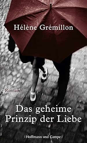 Seller image for Das geheime Prinzip der Liebe for sale by Gabis Bcherlager