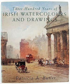 Imagen del vendedor de Three Hundred Years of Irish Watercolours and Drawings a la venta por Christison Rare Books, IOBA SABDA
