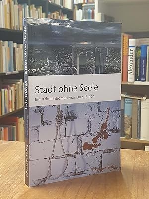 Stadt ohne Seele - Ein Kriminalroman,