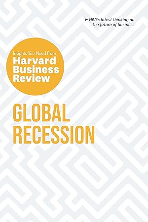 Bild des Verkufers fr Global Recession: The Insights You Need from Harvard Business Review zum Verkauf von moluna