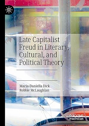 Seller image for Late Capitalist Freud in Literary, Cultural, and Political Theory for sale by moluna