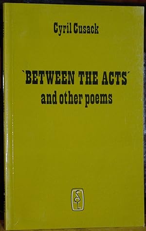 Image du vendeur pour Between the Acts and Other Poems mis en vente par James Howell Rare Books