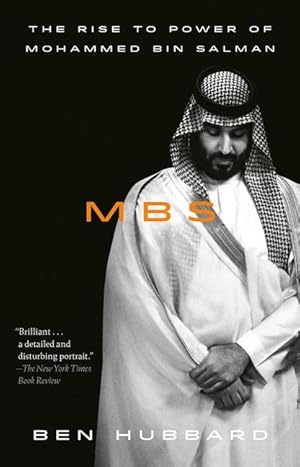 Bild des Verkufers fr Mbs: The Rise to Power of Mohammed Bin Salman zum Verkauf von moluna