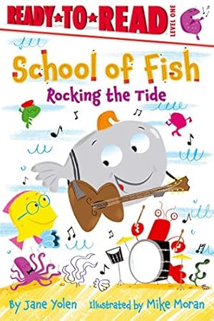 Imagen del vendedor de Rocking the Tide: Ready-to-Read Level 1 (School of Fish) a la venta por Redux Books