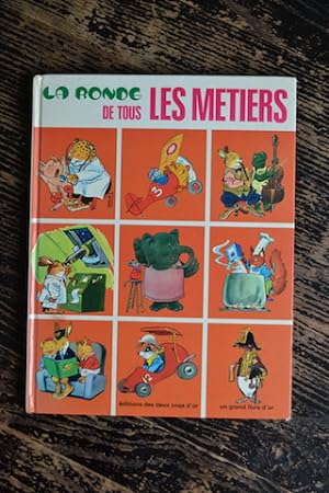 Seller image for La ronde de tous les mtiers for sale by Un livre en poche