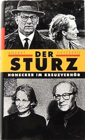 Der Sturz; Erich Honecker im Kreuzverhör;