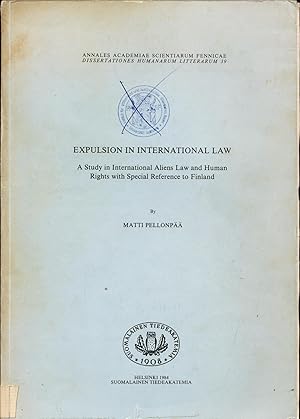 Seller image for Expulsion in International Law A Study in International Alien Law and Human Rights with Special Reference to Finland for sale by avelibro OHG