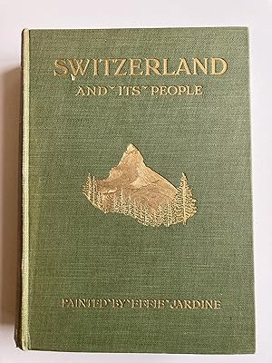 Immagine del venditore per Switzerland. The country and its people. venduto da ShepherdsBook