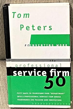 Reinventing Work: The Professional Service Firm 50