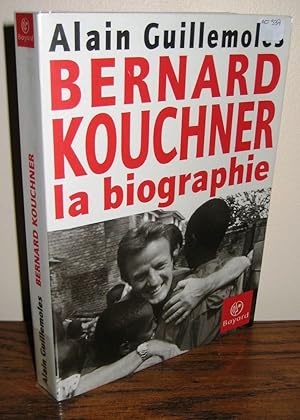 Bernard Kouchner : La Biographie
