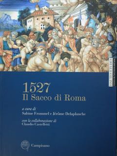 Image du vendeur pour 1527. Il Sacco di Roma. mis en vente par EDITORIALE UMBRA SAS