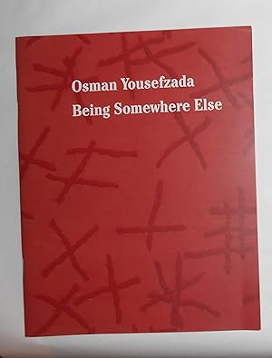Seller image for Osman Yousefzada - Being Somewhere Else (Ikon, Birmingham 6 - 29 June 2018) for sale by David Bunnett Books