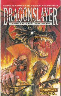 Dragonslayer (Gotrek & Felix) by William King (2000-11-07)