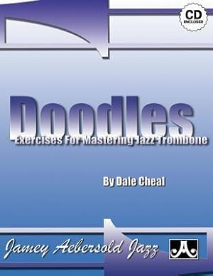 Imagen del vendedor de Doodles -- Exercises for Mastering Jazz Trombone: Spiral-Bound Book & CD a la venta por moluna