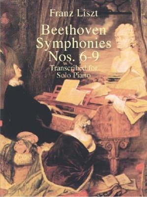 Bild des Verkufers fr Beethoven Symphonies Nos. 6-9 Transcribed for Solo Piano zum Verkauf von moluna