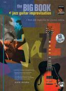 Bild des Verkufers fr The Big Book of Jazz Guitar Improvisation: Tools and Inspiration for Creative Soloing, Book & CD zum Verkauf von moluna