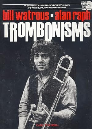 Bild des Verkufers fr Trombonisms (+CD) An Extension of standard trombone techniques and an introduction to some new ones zum Verkauf von moluna