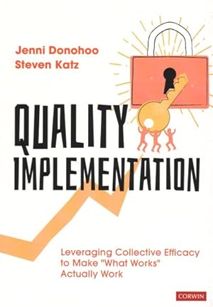 Seller image for Quality Implementation : Leveraging Collective Efficacy to Make What Works Actually Work for sale by GreatBookPricesUK
