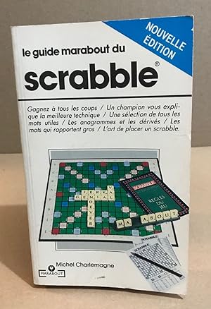 Guide Marabout du scrabble: Tous les mots utiles leurs dérivés leurs anagrammes