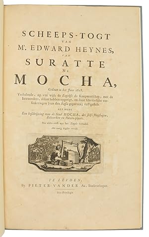 Scheeps-togt van Mr. Edward Heynes, van Suratte na Mocha, gedaan in het jaar 1618. Verhalende, op...