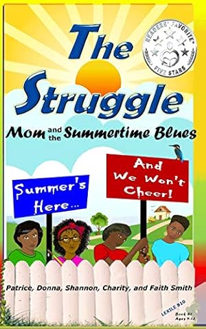 Bild des Verkufers fr The Struggle: Mom and the Summertime Blues (#TheStruggleBooks) zum Verkauf von Redux Books