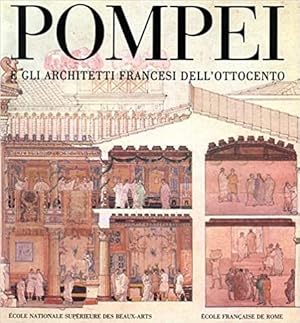 Immagine del venditore per POMPEI e gli architetti francesi dell'ottocento venduto da Studio Bibliografico Viborada
