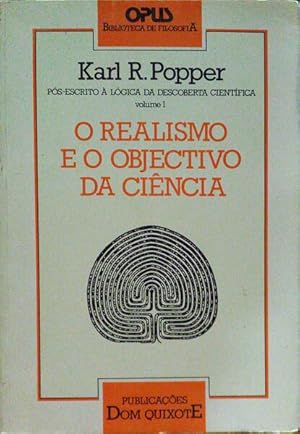 O REALISMO E O OBJECTIVO DA CIÊNCIA. [2.ª EDIÇÃO]