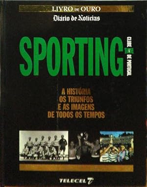 Image du vendeur pour SPORTING CLUBE DE PORTUGAL - A HISTRIA, OS TRIUNFOS E AS IMAGENS DE TODOS OS TEMPOS. mis en vente par Livraria Castro e Silva