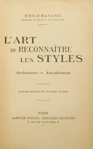Bild des Verkufers fr L'ART DE RECONNATRE LES STYLES: ARCHITECTURE - AMEUBLEMENT. zum Verkauf von Livraria Castro e Silva