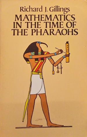 Seller image for MATHEMATICS IN THE TIME OF THE PHARAOHS. for sale by Livraria Castro e Silva