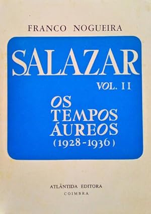 Seller image for SALAZAR II - OS TEMPOS UREOS (1928-1936). for sale by Livraria Castro e Silva