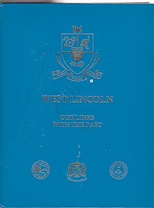 West Lincoln: Our links with the past, 1784-1984