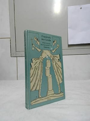 Poetische Seitensprünge : Gedichte. Friedrich der Grosse. [Hrsg. und mit einem Nachw. vers. von W...