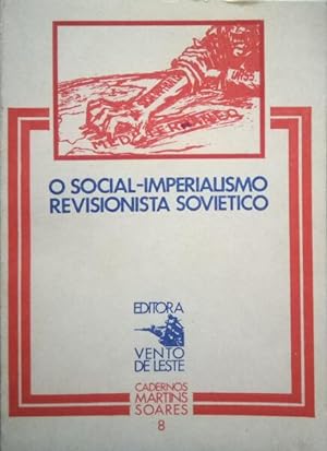 SOCIAL-IMPERIALISMO (O) REVISIONISTA SOVIÉTICO.